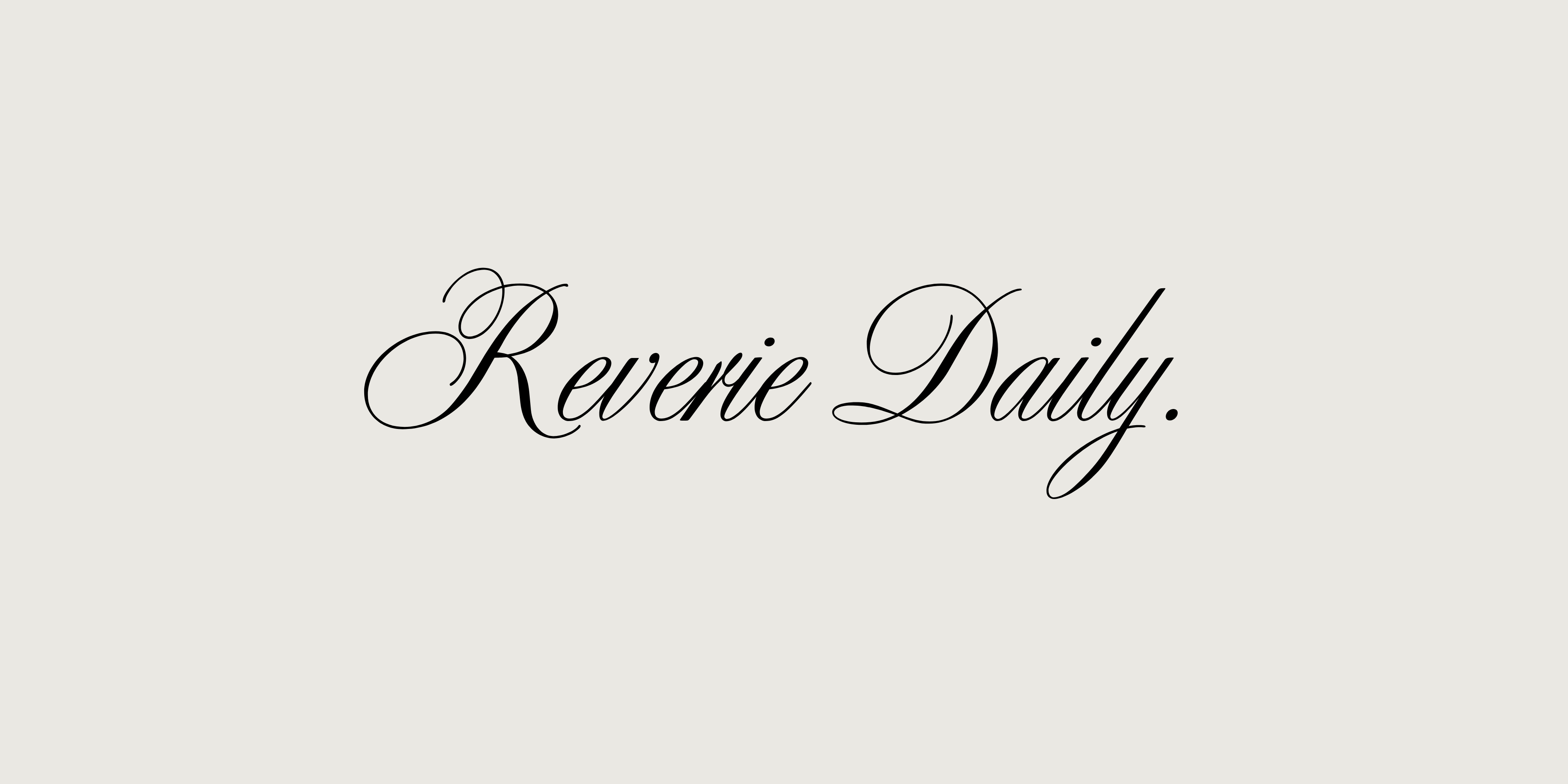 Reverie Daily